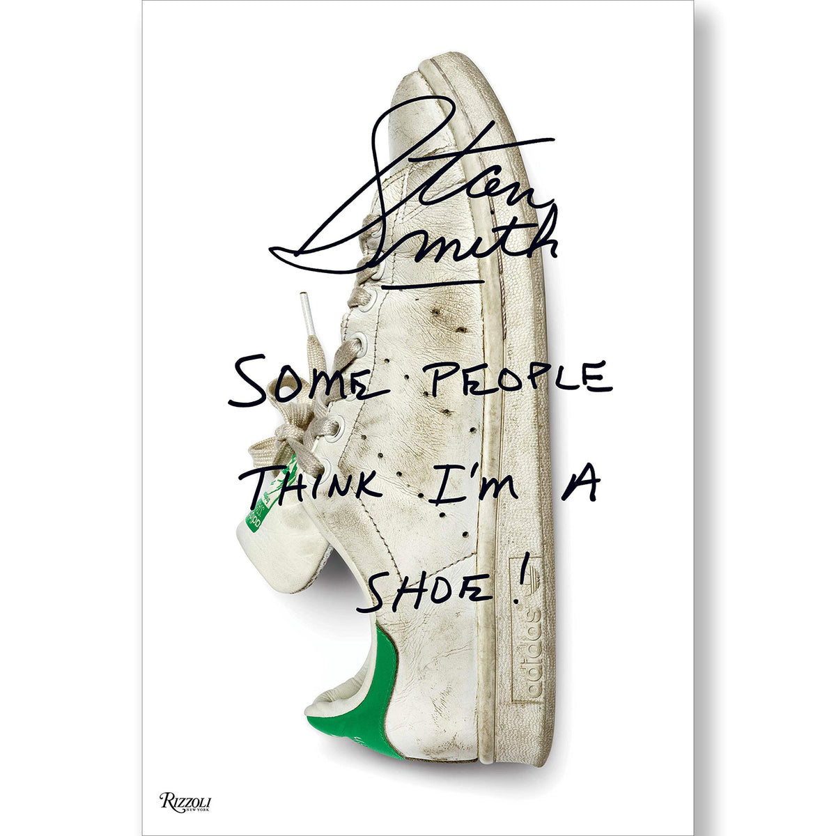 Book Stan Smith: Some People Think I&#39;m A Shoe !