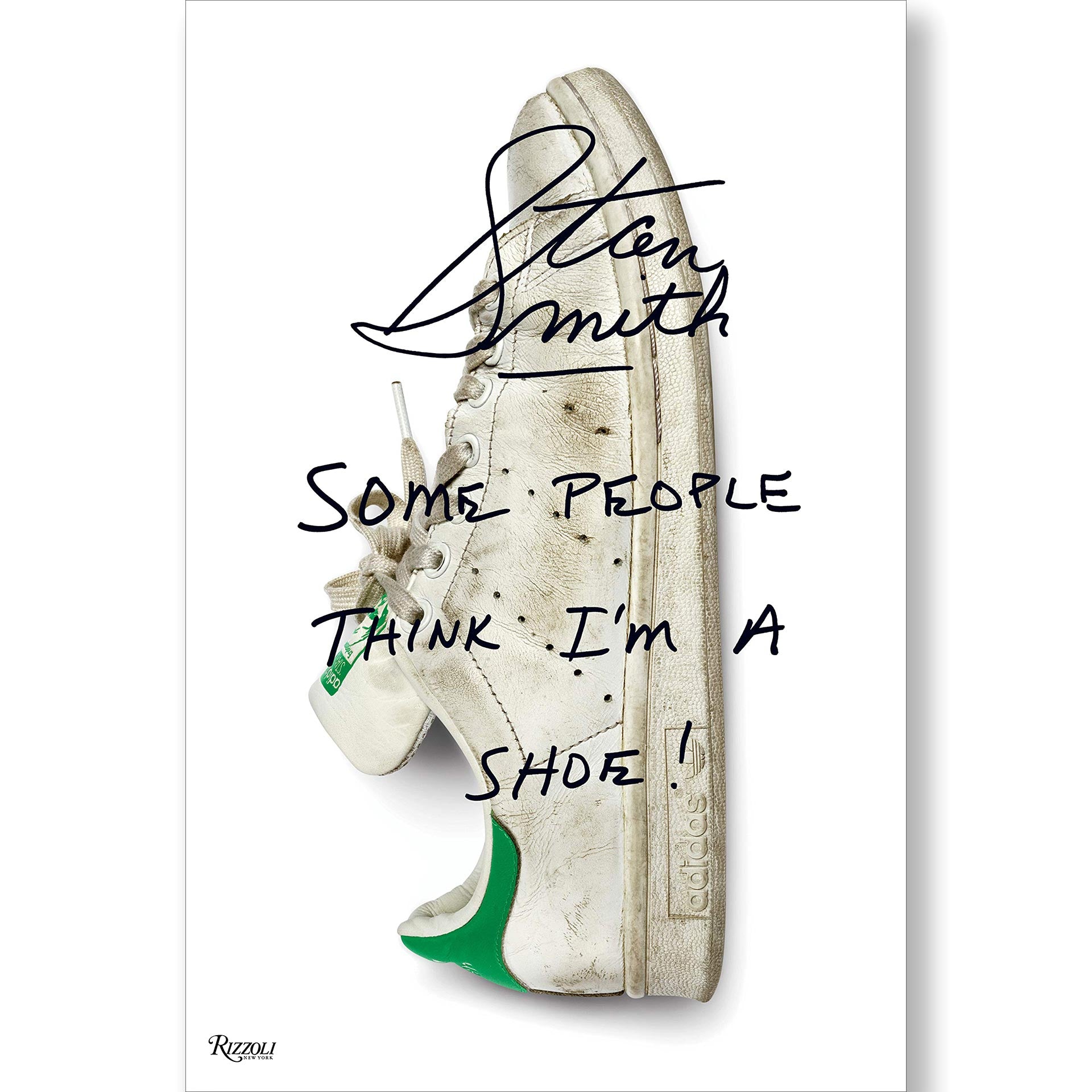 Book Stan Smith: Some People Think I'm A Shoe !